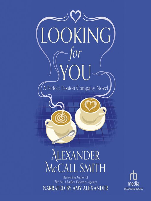 Title details for Looking for You by Alexander McCall Smith - Available